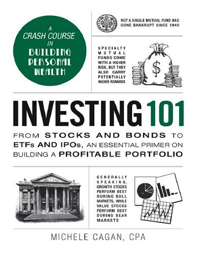 Investing 101: From Stocks and Bonds to ETFs and IPOs, an Essential Primer on Building a Profitable Portfolio (Adams 101)
