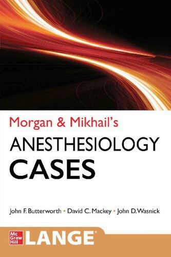 Morgan and Mikhail's Clinical Anesthesiology Cases Free PDF Book