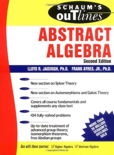 Schaums outline of theory and problems of abstract algebra