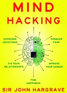 Mind Hacking: How to Change Your Mind for Good in 21 Days Free PDF Download