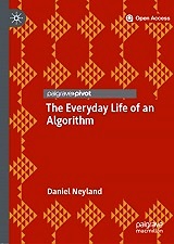 The Everyday Life of an Algorithm