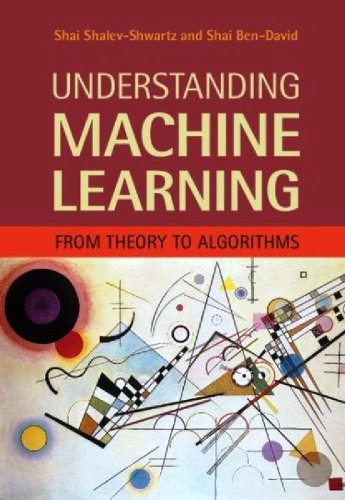 Understanding Machine Learning: From Theory to Algorithms PDF Free Download