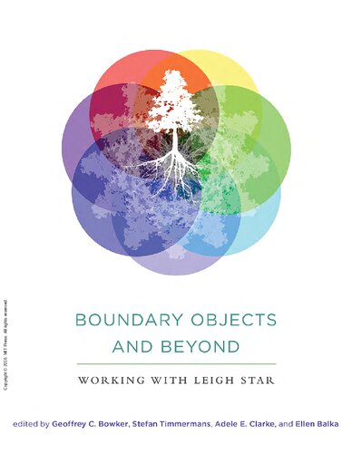 Boundary Objects and Beyond: Working with Leigh Star