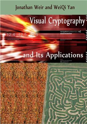 Visual Cryptography and Its Applications pdf