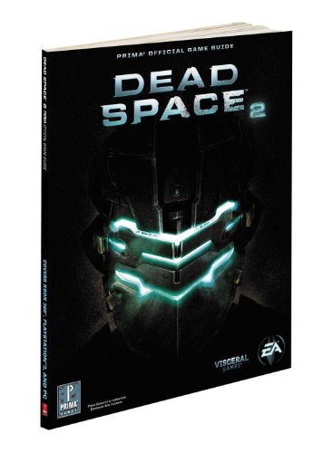 Dead Space 2: Prima Official Game Guide