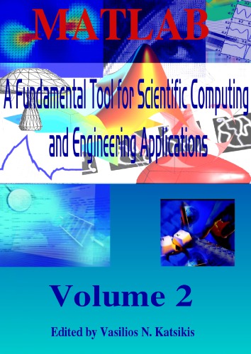 MATLAB: A Fundamental Tool for Scientific Computing and Engineering Applications, Volume 2 pdf