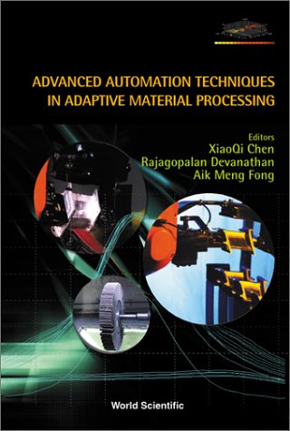 Advanced automation techniques in adaptive material processing pdf