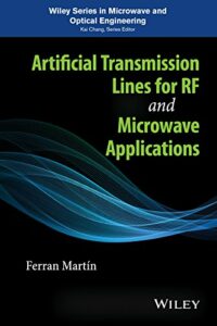 Artificial Transmission Lines for RF and Microwave Applications pdf