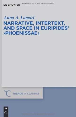 Narrative, Intertext, and Space in Euripides' Phoenissae