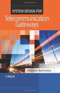 System Design for Telecommunication Gateways pdf