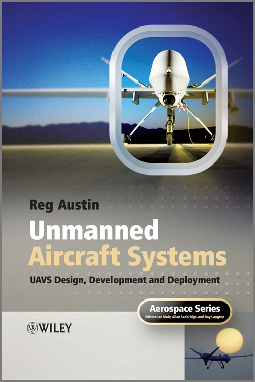 Unmanned aircraft systems: UAVs design, development and deployment pdf