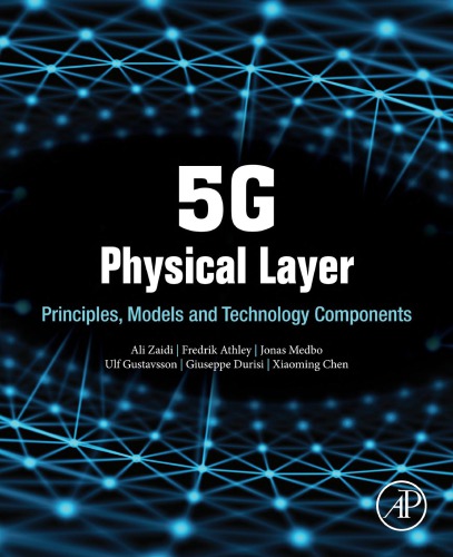5G Physical Layer: Principles, Models and Technology Components pdf