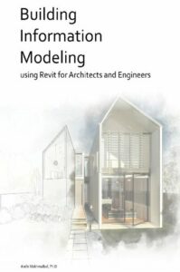 Building Information Modeling: using Revit for Architects and Engineers pdf
