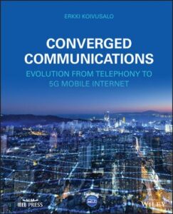 Converged Communications: Evolution from Telephony to 5G Mobile Internet pdf