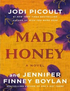 Mad Honey A Novel pdf