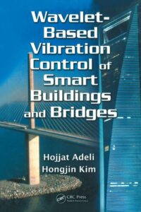 Wavelet-Based Vibration Control of Smart Buildings and Bridges pdf