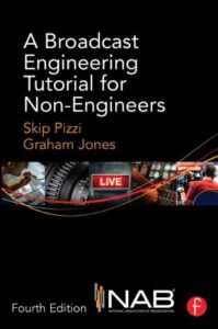 A Broadcast Engineering Tutorial for Non-Engineers pdf