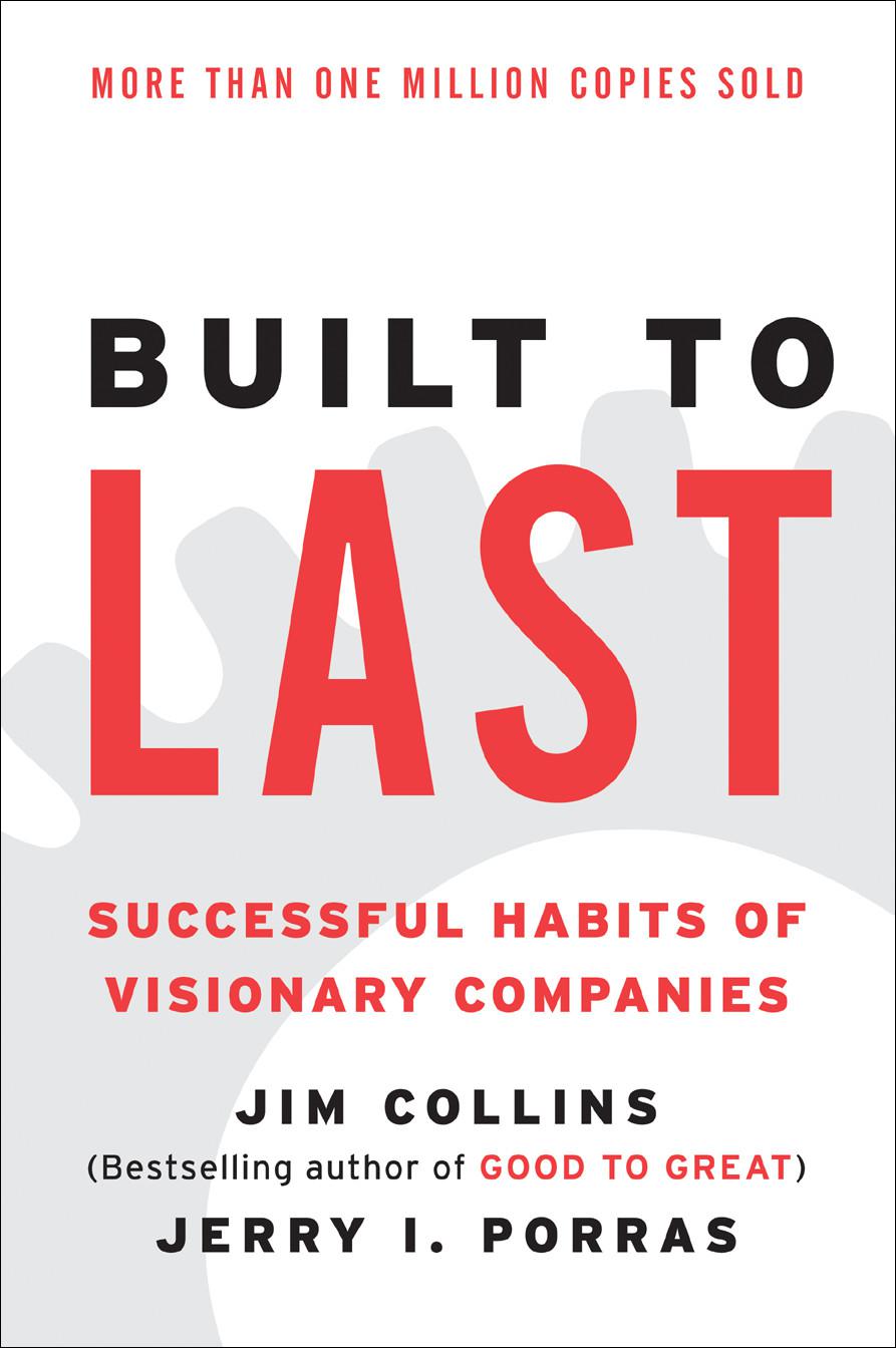 Built to Last: Successful Habits of Visionary Companies book free
