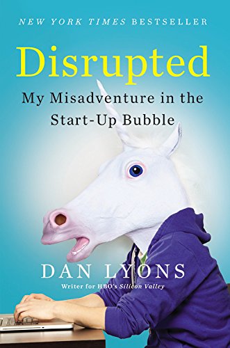 Disrupted By Dan Lyons book