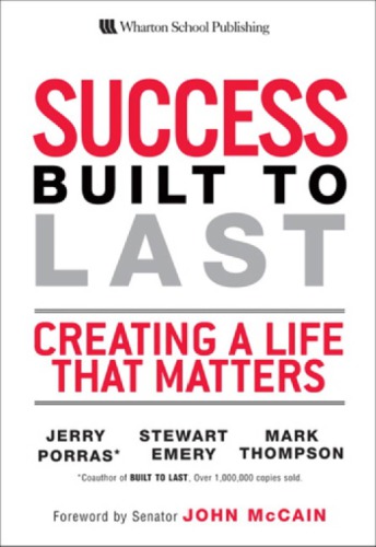 Success Built to Last: Creating a Life That Matters pdf