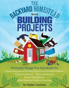 The Backyard Homestead Book of Building Projects pdf free