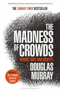 The Madness of Crowds: Gender, Race and Identity pdf
