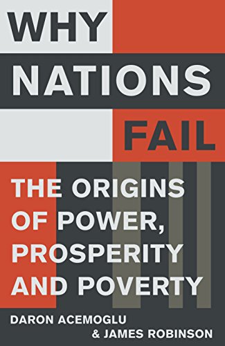 Why Nations Fail: The Origins of Power, Prosperity and Poverty pdf