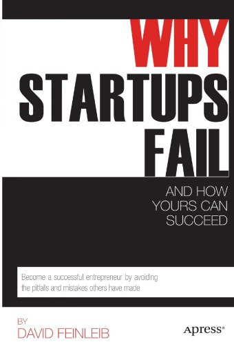 Why startups fail: and how yours can succeed pdf