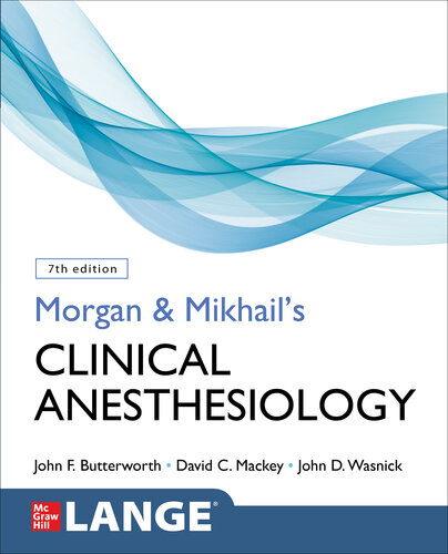 Morgan & Mikhail’s Clinical Anesthesiology, Seventh Edition pdf