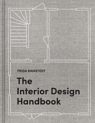 The Interior Design Handbook: Furnish, Decorate, and Style Your Space epub