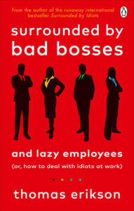 Surrounded by Bad Bosses and Lazy Employees book 